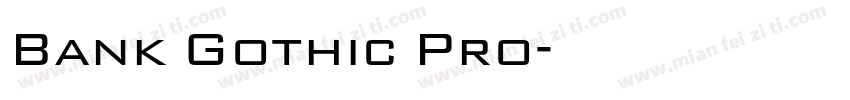 Bank Gothic Pro字体转换 Bank Gothic Pro字体转换